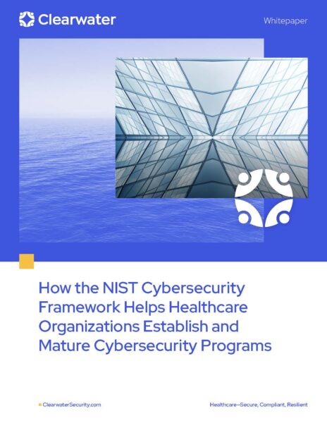 How the NIST Cybersecurity Framework Helps Healthcare Organizations