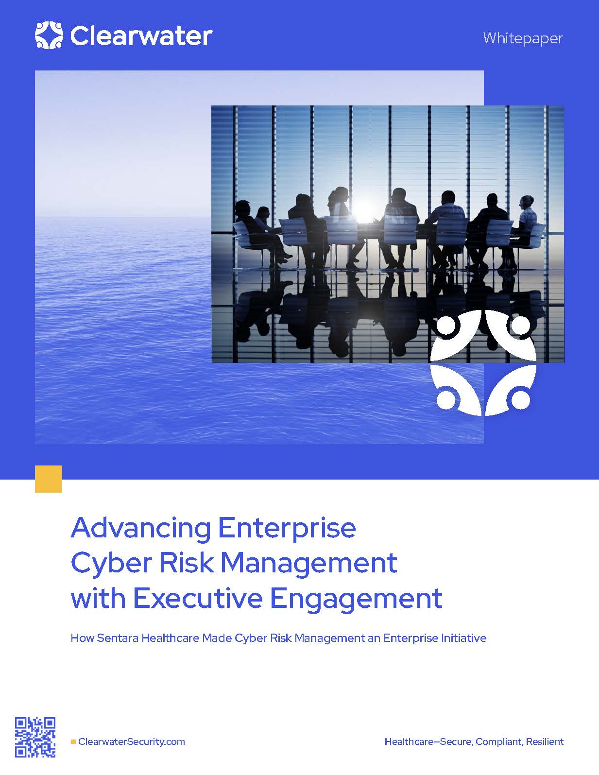 Advancing Enterprise Cyber Risk Management with Executive Engagement by Clearwater