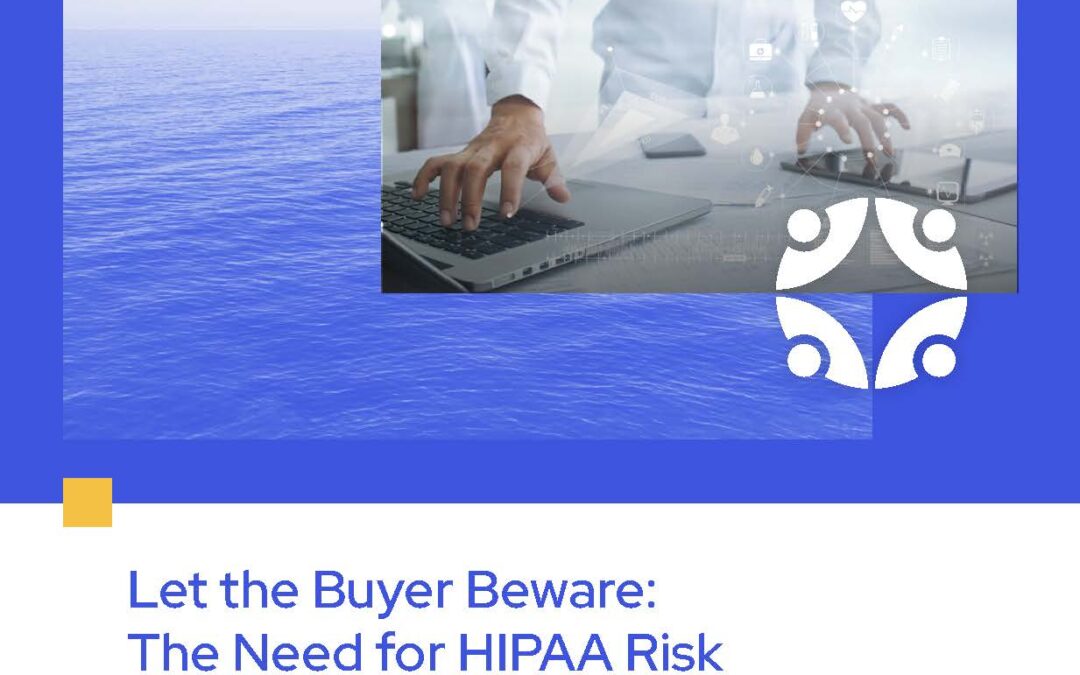 Let the Buyer Beware: The Need for HIPAA Risk Analysis in Healthcare M&A Transactions