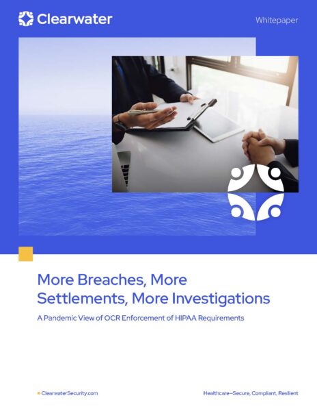 More Breaches, More Settlements, More Investigations: A Pandemic View of OCR Enforcement of HIPAA Requirements