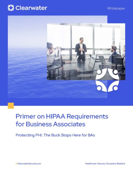 Primer on HIPAA Requirements for Business Associates