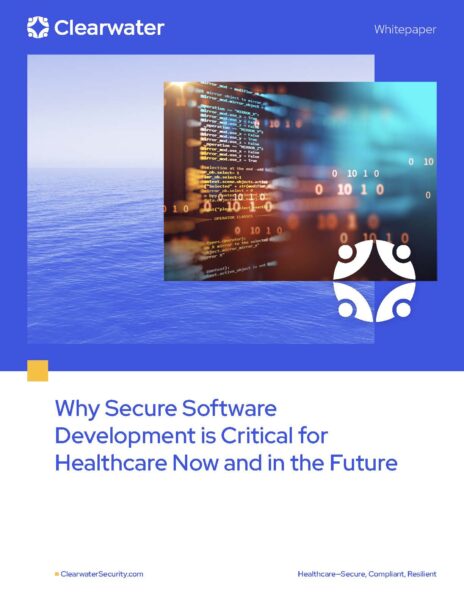 Why Secure Software Development is Critical for Healthcare Now and in the Future