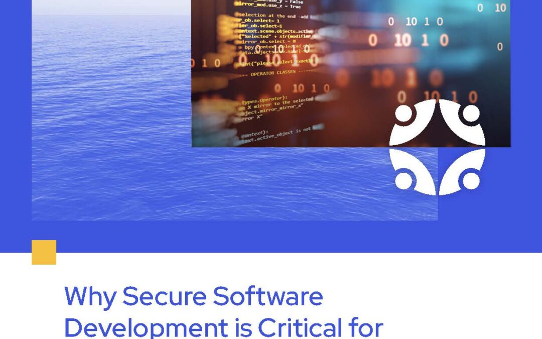 Why Secure Software Development is Critical for Healthcare Now and in the Future