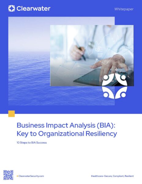 Business Impact Analysis (BIA): Key to Organizational Resiliency