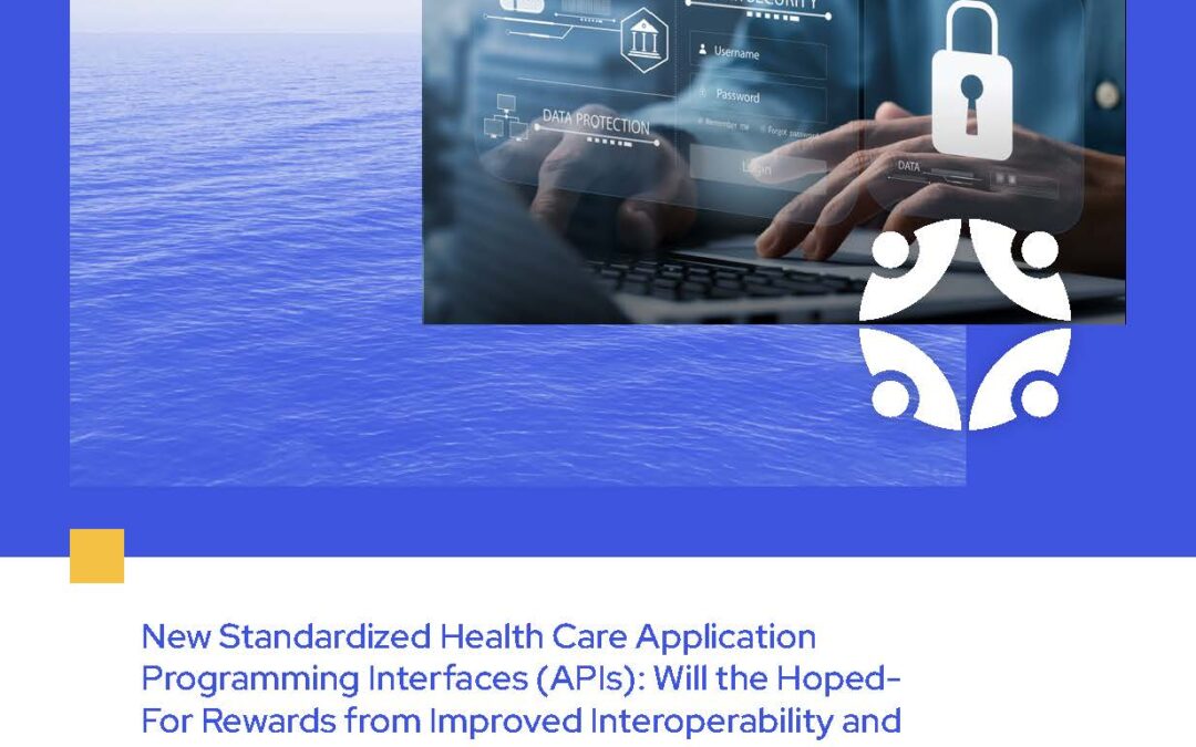 New Standardized Health Care Application Programming Interfaces (APIs)