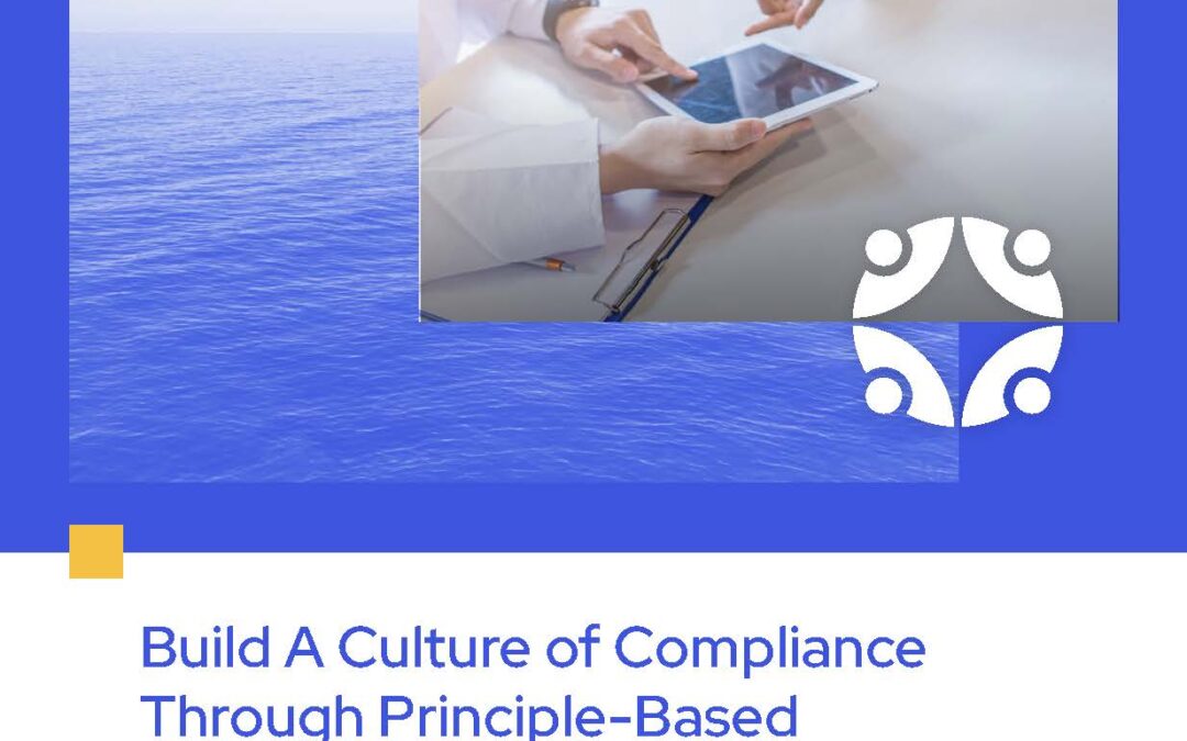 Build A Culture of Compliance Through Principle-Based Policy Governance