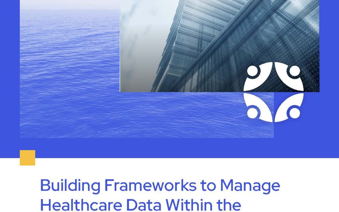 Building Frameworks to Manage Healthcare Data Within the Changing U.S. Privacy Landscape