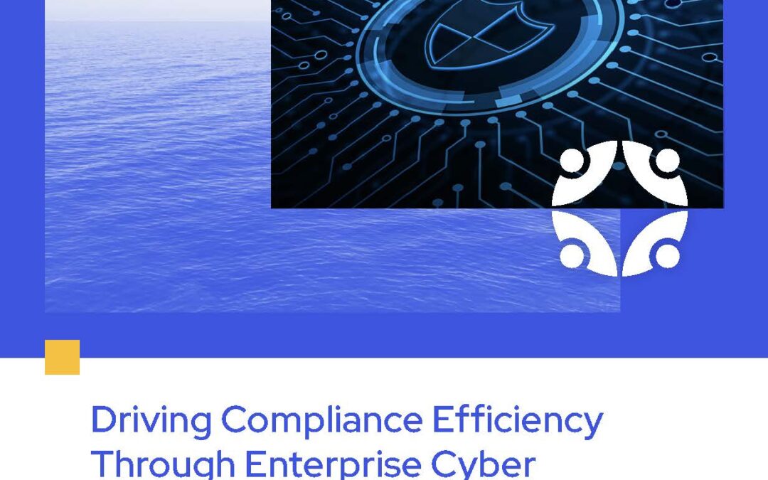 Driving Compliance Efficiency Through Enterprise Cyber Risk Management (Copyright 2021 Compliance Today)