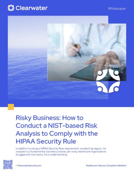 Risky Business: How to Conduct a NIST-based Risk Analysis to Comply with the HIPAA Security Rule