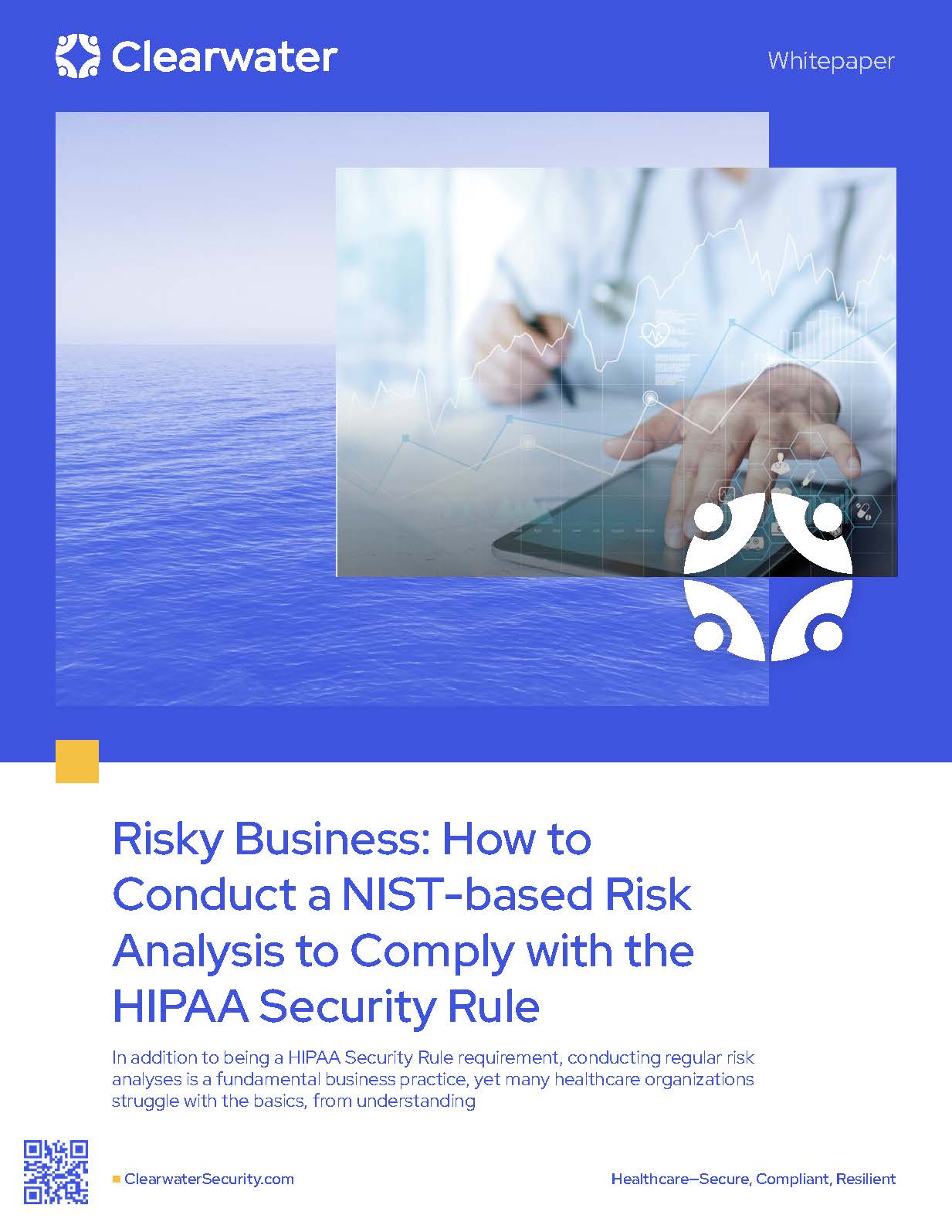 How to Conduct a NIST-based Risk Analysis to Comply with the HIPAA Security Rule by Clearwater