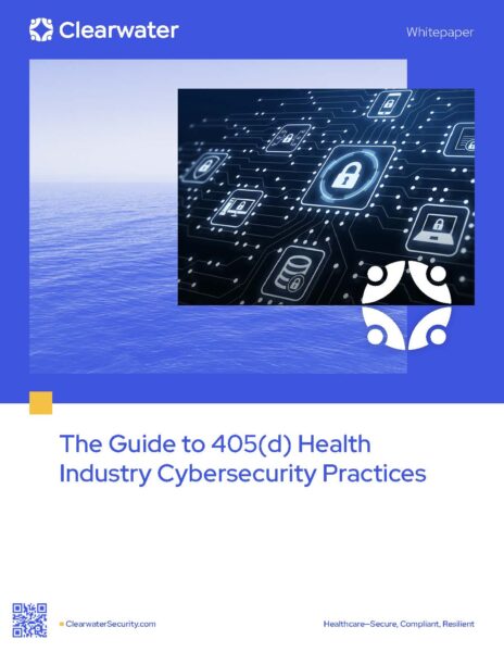 The Guide to 405(d) Health Industry Cybersecurity Practices