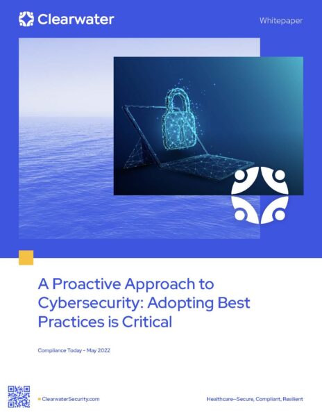 A Proactive Approach to Cybersecurity: Adopting Best Practices is Critical