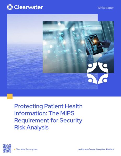 Protecting Patient Health Information: The MIPS Requirement for Security Risk Analysis
