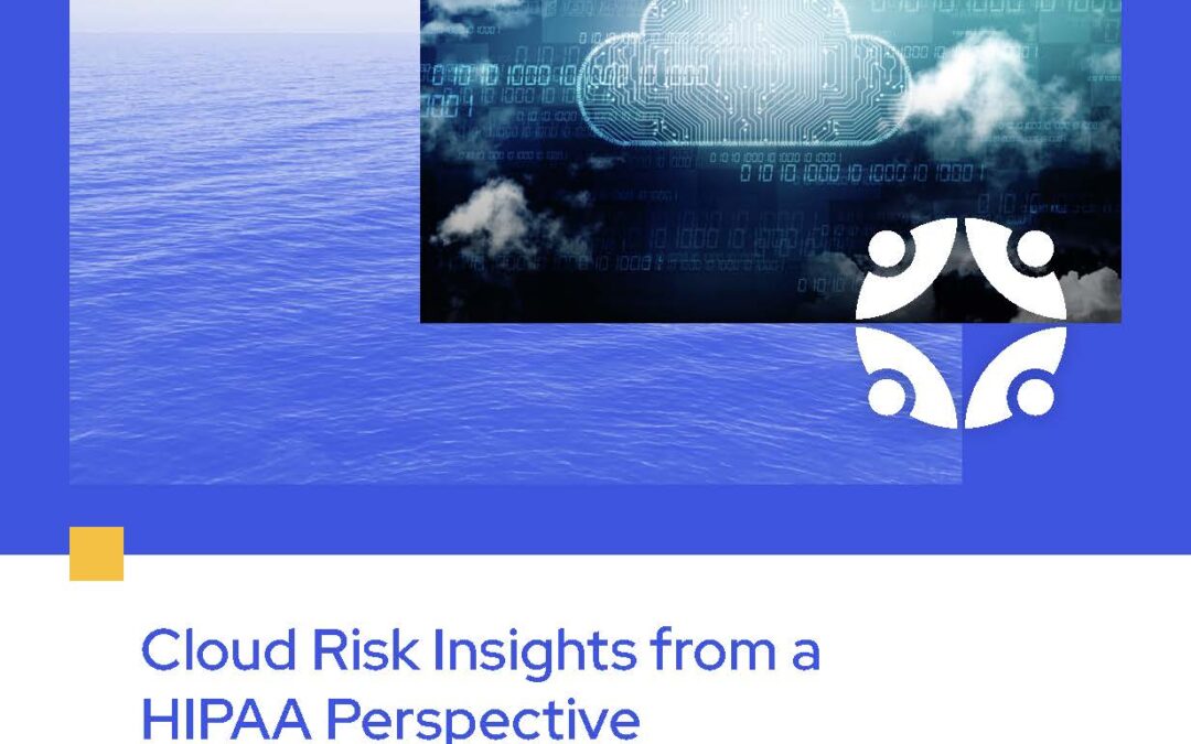 Cloud Risk Insights from a HIPAA Perspective