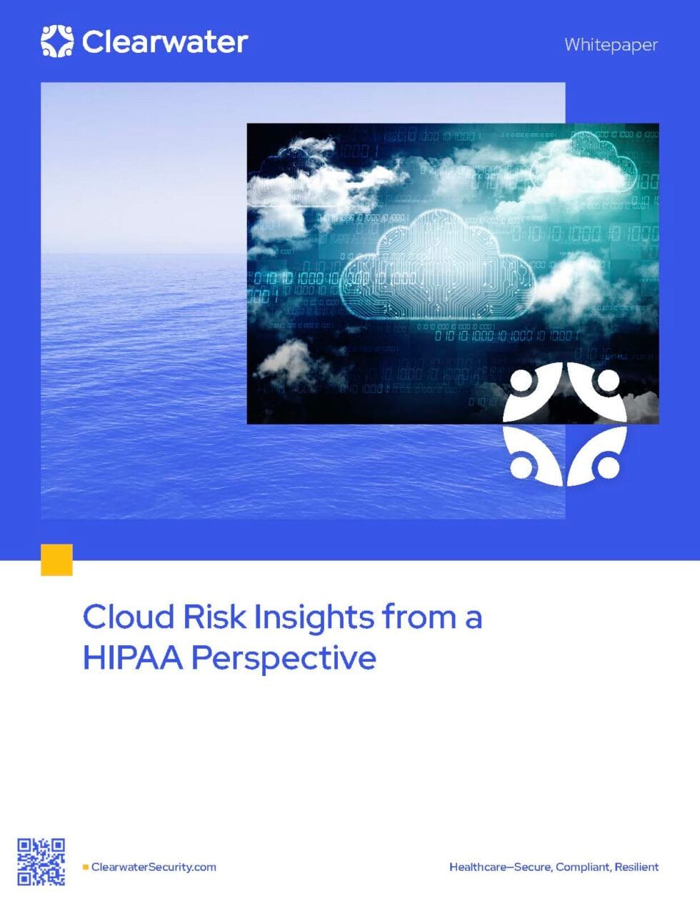 Understanding the Risks of HIPAA Compliance in the Cloud - Clearwater