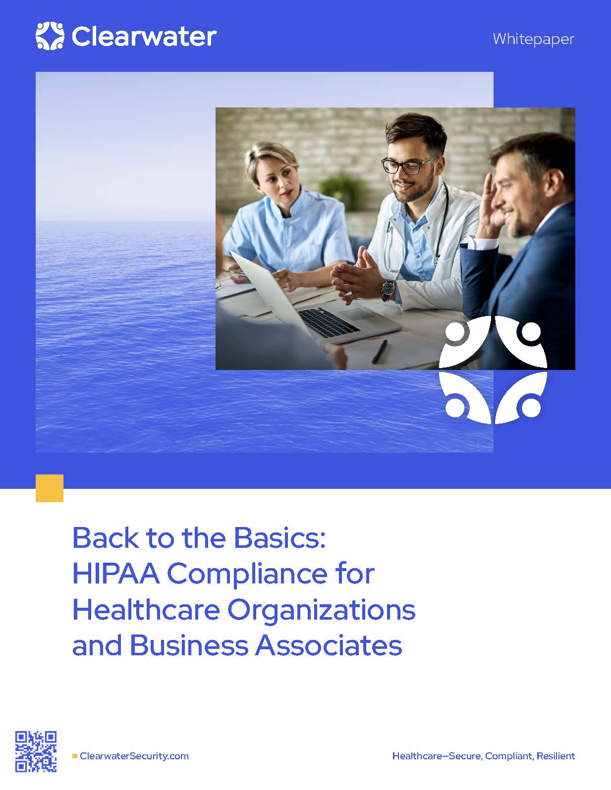 HIPAA Compliance for Healthcare Organizations and Business Associates by Clearwater