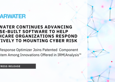 Clearwater Continues Advancing Purpose-Built Software to Help Healthcare Organizations Respond Effectively to Mounting Cyber Risk