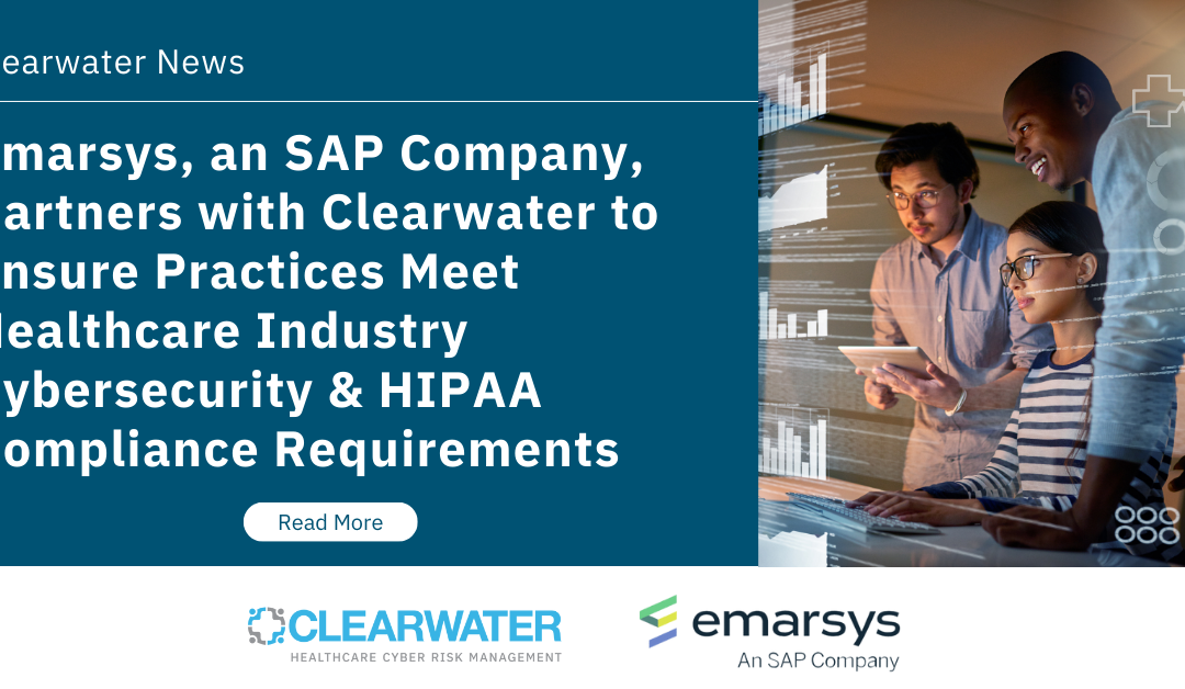 Emarsys, an SAP Company, Partners with Clearwater to Ensure Practices Meet Healthcare Industry Cybersecurity and  HIPAA Compliance Requirements