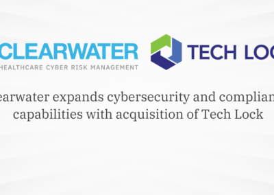 Clearwater Expands Cybersecurity and Compliance Solutions with Acquisition of TECH LOCK