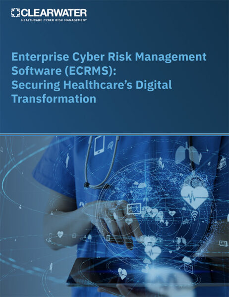 Enterprise Cyber Risk Management Software (ECRMS): Securing Healthcare’s Digital Transformation