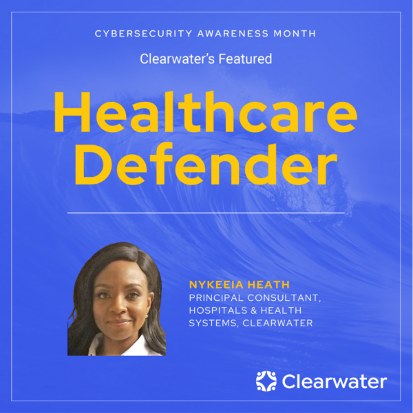 Healthcare Defender: Nykeeia Heath, Principal Consultant, Hospitals & Health Systems, Clearwater