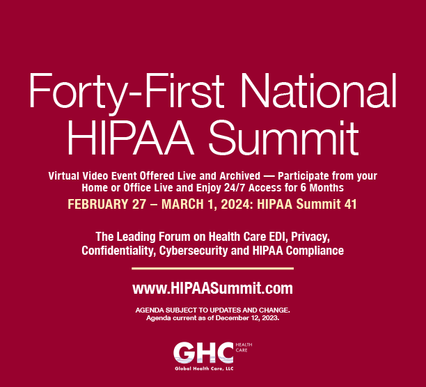 Virtual National HIPAA Summit | February 27 – March 1, 2024