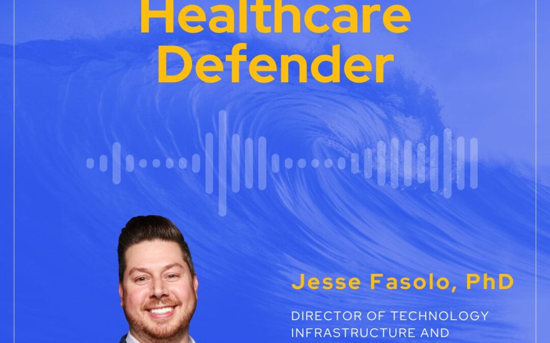 Healthcare Defenders: Jesse Fasolo, PhD | St. Joseph’s Health