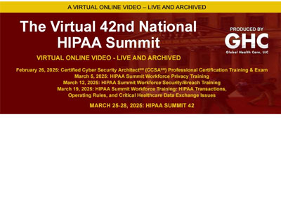 Forty-Second National HIPAA Summit | March 25-28, 2025 – Virtual