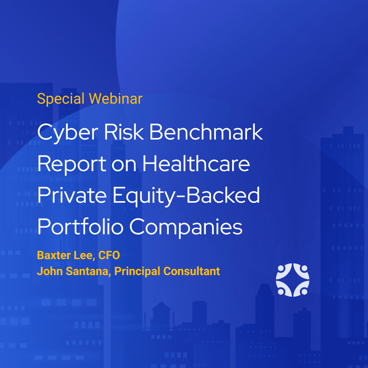 Cyber Risk in PE-Backed Healthcare: Benchmark Insights and Governance Strategies to Protect Value