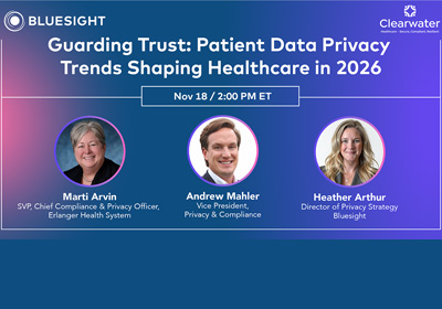Guarding Trust: Patient Data Privacy Trends Shaping Healthcare in 2026 | November 18th, 2025 | 2:00 PM EST