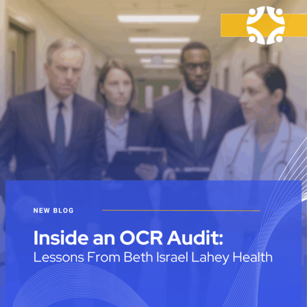 Inside an OCR Audit: Lessons From Beth Israel Lahey Health