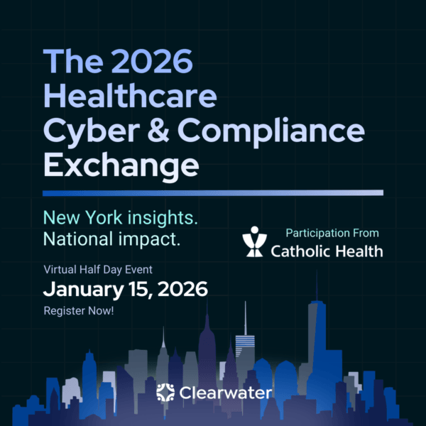 2026 Healthcare Cyber & Compliance Exchange (Virtual)
