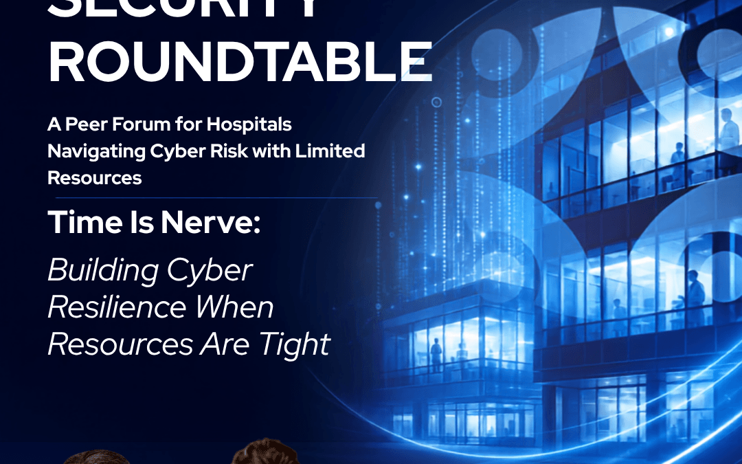 Community Hospital Security Roundtable | September 17 | 12:00PM CT | Virtual