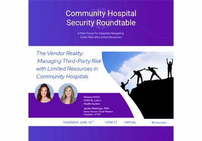 Community Hospital Security Roundtable | June 18 | 12:00PM CT | Virtual