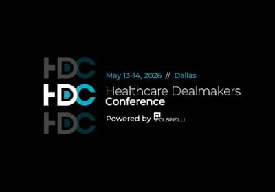 Healthcare Dealmakers Conference | May 13–14, 2026 | Dallas, TX