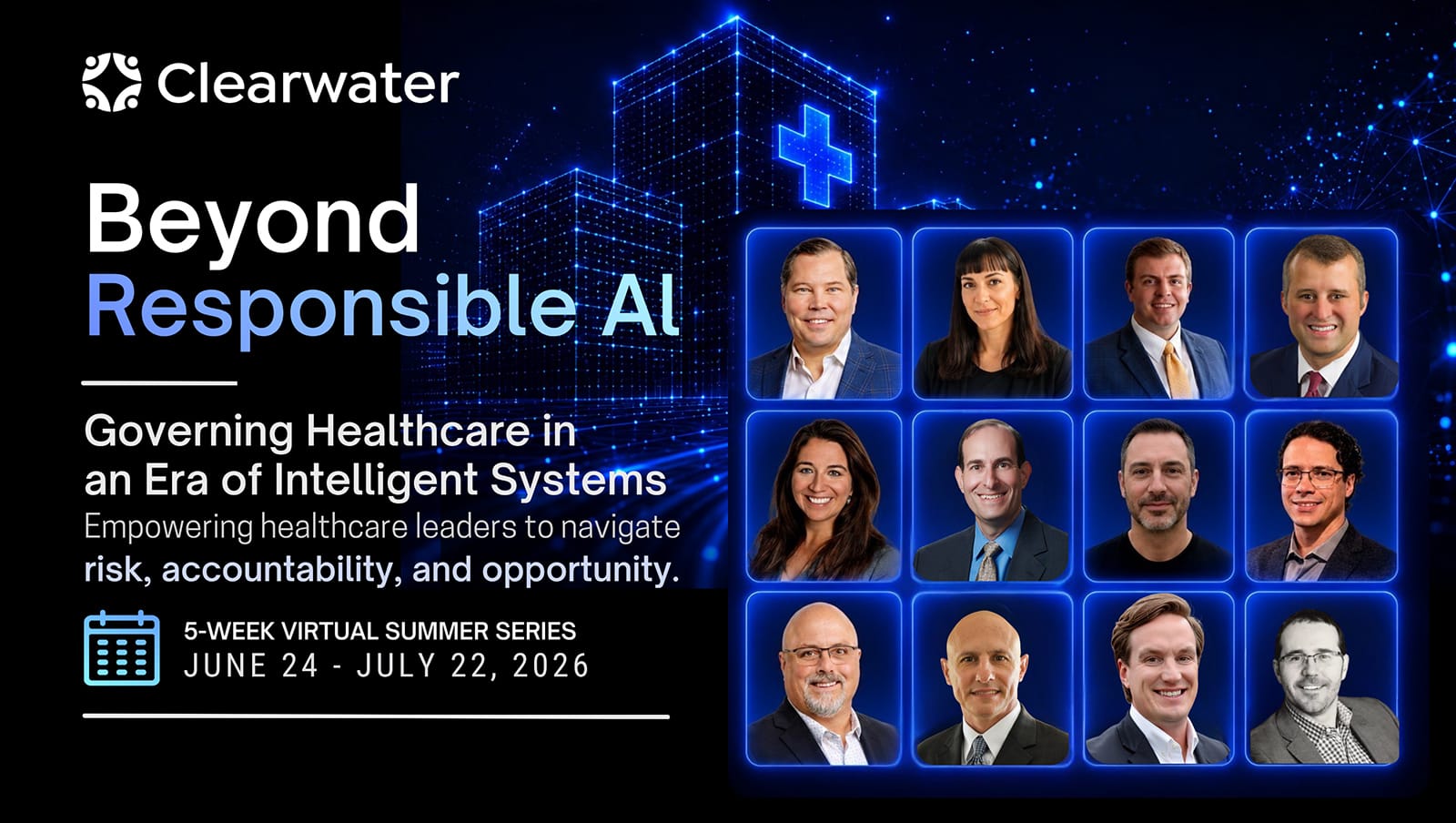 Clearwater 2nd Annual Healthcare AI Summer Series: Beyond Responsible AI