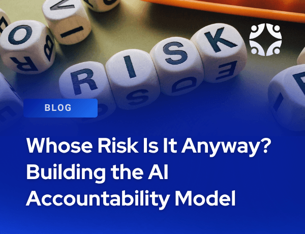 Whose Risk Is It Anyway? Building the AI Accountability Model