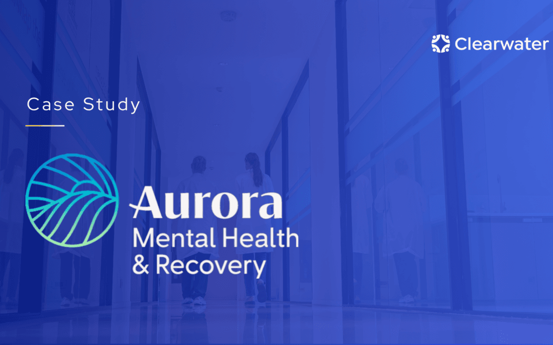 How Aurora Mental Health & Recovery Center Is Building Cyber Resilience Without Losing Its Humanity