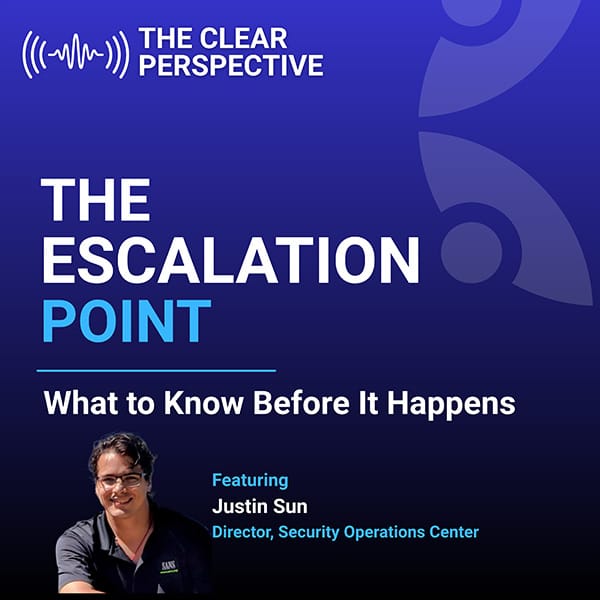 Clear Perspective: The Escalation Point: What to Know Before it Happens